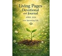 Living Pages Series: April 2026 Devotional Journal: New Sprouting Life