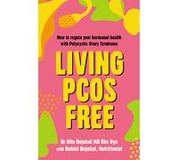 Living PCOS Free: How to regain your hormonal health with Polycystic Ovary Syndrome