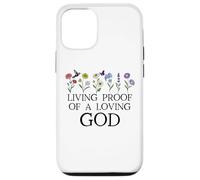 Living Proof of a Loving God Quote Christian Jesus Loves You Carcasa para iPhone 12/12 Pro