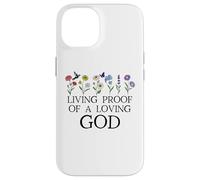 Living Proof of a Loving God Quote Christian Jesus Loves You Carcasa para iPhone 14