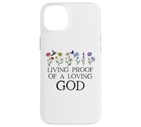 Living Proof of a Loving God Quote Christian Jesus Loves You Carcasa para iPhone 14 Plus