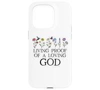 Living Proof of a Loving God Quote Christian Jesus Loves You Carcasa para iPhone 15 Pro