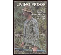Living Proof: The Exciting Story of Vietnam Hero Lt. Clebe McClary 1st edition by Clebe McClary, Diane Barker (1978) Paperback
