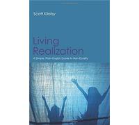 Living Realization: A Simple, Plain-English Guide to Non-Duality