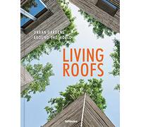 Living Roofs Urban Gardens Around the World /anglais