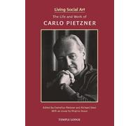 Living Social Art: The Life and Work of Carlo Pietzner
