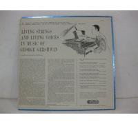 Living Strings & Living Voices In The Music Of George Gershwin