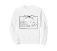 Living That Poodle Mom Life Dog Lover Presente Sudadera