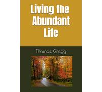 Living the Abundant Life