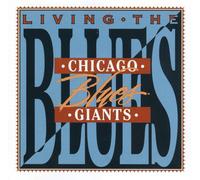 Living the Blues: Chicago Blues Giants