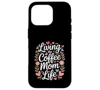 Living The Coffee Mom Life Cafeína Amante Corazones Carcasa para iPhone 16 Pro