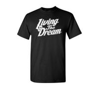 Living The Dream Funny Saying tee Round Neck Unisex Tops Men's 100% Cotton Short-Sleeve T-Shirts M
