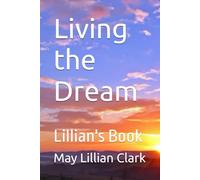 Living the Dream: Lillian's Book