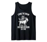 Living The Dream One Bad Decision At A Time Mapache Cabra Camiseta sin Mangas