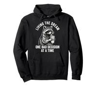 Living The Dream One Bad Decision At A Time Sudadera con Capucha