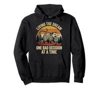 Living The Dream One Bad Decision At A Time Sudadera con Capucha