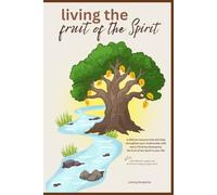 living the fruit of the Spirit