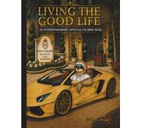 Living the Good Life: An Anthropomorphic Lifestyle Coloring Book