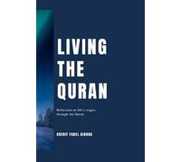 Living The Quran: reflection on life's stages through the verses