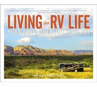 Living the RV Life – Your Ultimate Guide to Life on the Road – Idioma: inglés