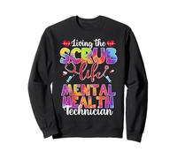 Living The Scrub Life Tie Dye Técnico de Salud Mental Sudadera