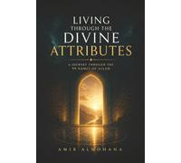 Living Through The Divine Attributes