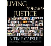 Living Toward Justice: A Time Capsule