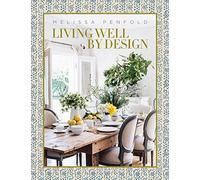 Living Well by Design: Melissa Penfold