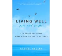 Living Well: Pure and Simple