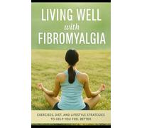 Living Well with Fibromyalgia