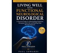 Living Well with Functional Neurological Disorder