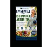 LIVING WELL WITH RHEUMATOID ARTHRITIS