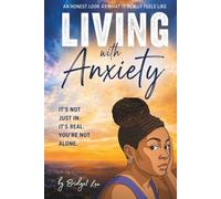 Living with Anxiety: An Honest Look at What It Really Feels Like
