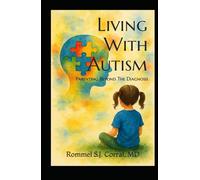 Living With Autism: Parenting Beyond the Diagnosis