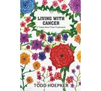 Living With Cancer: It Takes more Than Treatment