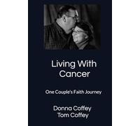 Living With Cancer: One Couple's Faith Journey