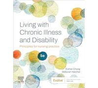Living with Chronic Illness and Disability: Principles for nursing practice