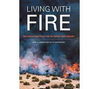 [(Living with Fire : Fire Ecology and Policy for the Twenty-First Century)] [By (author) Sara E. Jensen ] published on (August, 2008)