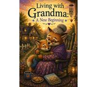 Living with Grandma: A New Beginning (You're Not Alone Series)