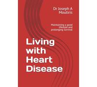 Living with Heart Disease: Maintaining a good lifestyle and prolonging survival