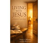 Living with Jesus: A Devotional in Eight Rooms