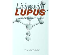 Living With Lupus: A Pocket-Size Guide