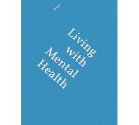 Living with Mental Health