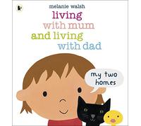 Vivir con Mamá y Vivir con Papá: Mis dos hogares – Walker Books