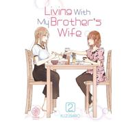 Living With My Brother's Wife - Tome 02: 2