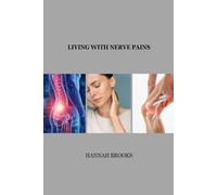 LIVING WITH NERVE PAINS