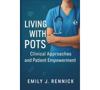 Living with POTS: Clinical Approaches and Patient Empowerment