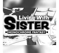 Living With Sister: Monochrome Fantasy (PC) Steam Gift - GLOBAL