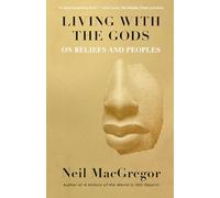 Living with the Gods: On Beliefs and Peoples