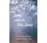 Living with the Holy Spirit: Studies in Holy Spirit
